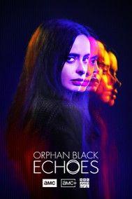 Orphan Black: Echoes