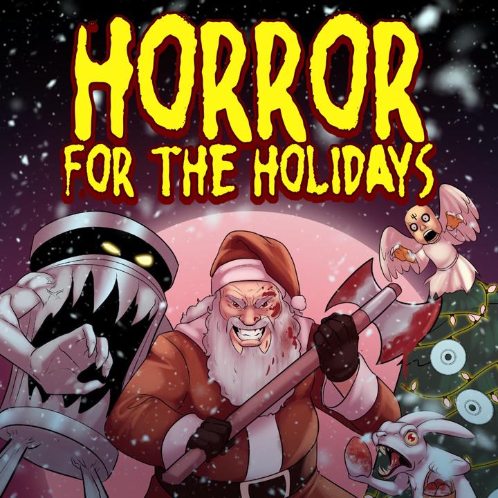 Horror for the Holidays